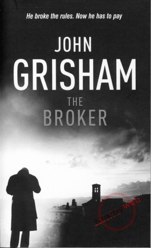 Kniha: The Broker - Grisham John