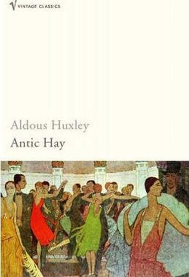 Kniha: Antic Hay - Huxley Aldous