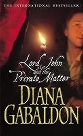 Kniha: Lord John and the Private Matter - Gabaldon Diana