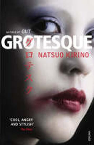 Kniha: Grotesque - Kirino Natsuo