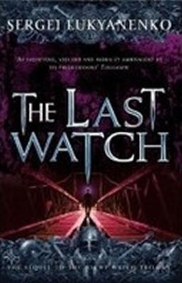 Kniha: The Last Watch - Lukyanenko Sergei