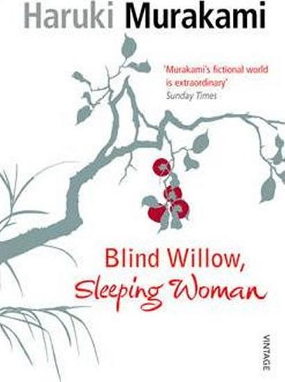 Kniha: Blind Willow, Sleeping Woman - Murakami Haruki