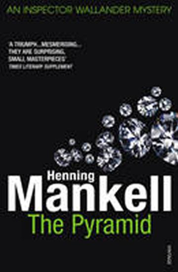 Kniha: The Pyramid - Mankell Henning