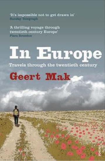 Kniha: In Europe : Travels Through the Twentieth Century - Mak Geert