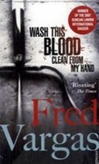 Kniha: Wash This Blood Clean from My Hand - Vargas Fred