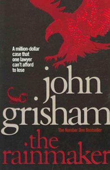 Kniha: The Rainmaker - Grisham John