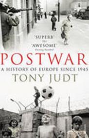 Postwar : A History of Europe Since 1945