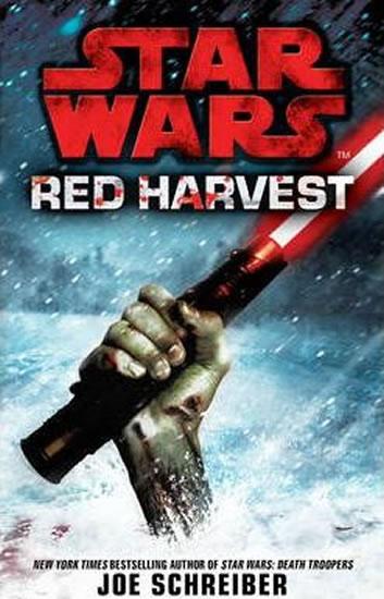 Kniha: Star Wars: Red Harvest - Schreiber Joe