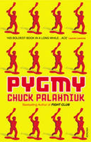 Kniha: Pygmy - Palahniuk Chuck