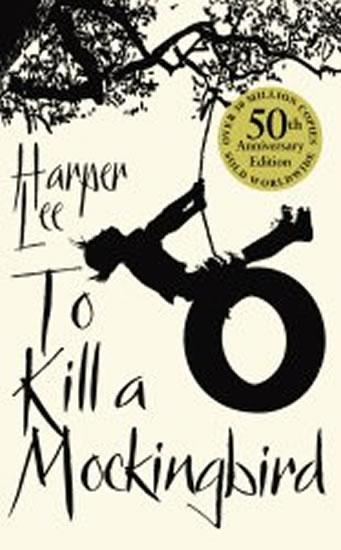 Kniha: To Kill a Mockingbird 50th Anniversary Edition - Lee Harper