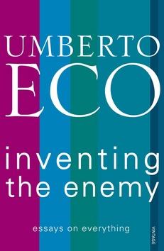 Kniha: Inventing the Enemy - Eco Umberto