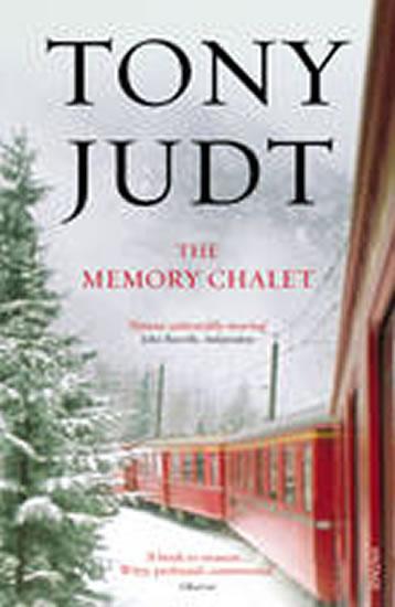 Kniha: The Memory Chalet - Judt Tony