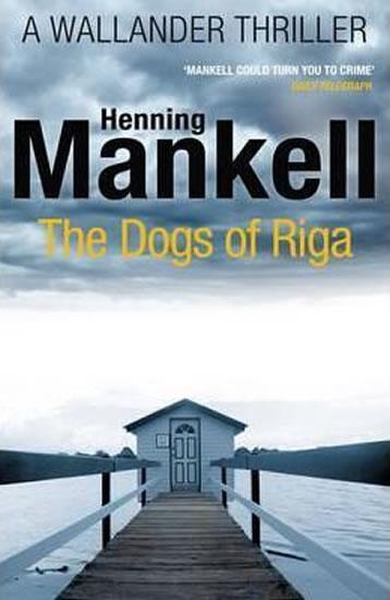 Kniha: The Dogs of Riga - Mankell Henning