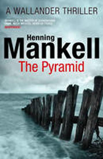 Kniha: The Pyramid - Mankell Henning