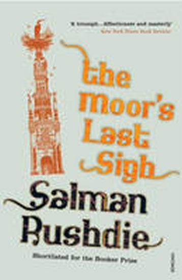Kniha: The Moor´s Last Sigh - Rushdie Salman