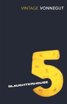 Kniha: Slaughterhouse 5 - Vonnegut jr., Kurt