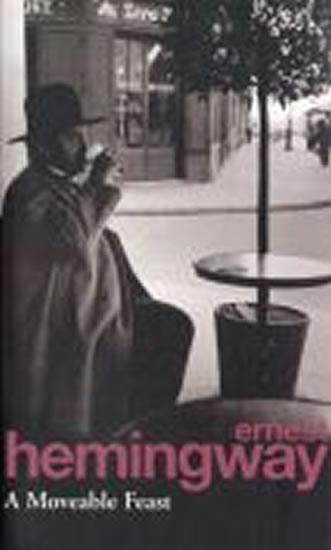 Kniha: A Moveable Feast - Hemingway Ernest