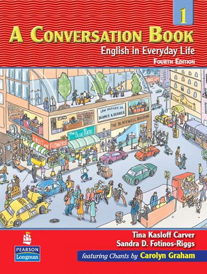 Kniha: A Conversation Book 1: English in Everyday Life Student Book with Audio CD - Kasloff Carver Tina