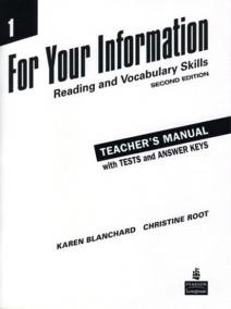 For Your Information 1: Reading and Vocabulary Skills Teacher´s Manual/Tests/Answer Key