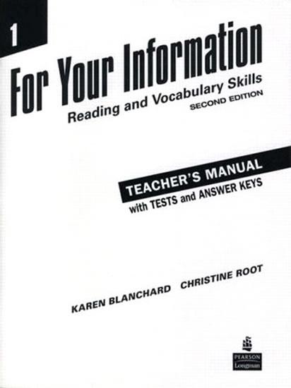 Kniha: For Your Information 1: Reading and Vocabulary Skills Teacher´s Manual/Tests/Answer Key - Blanchard Karen, Root Christine