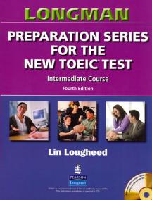 Longman Preparation Series for the New TOEIC Test: Intermediate Course (with Answer Key), with Audio CD and Audioscript
