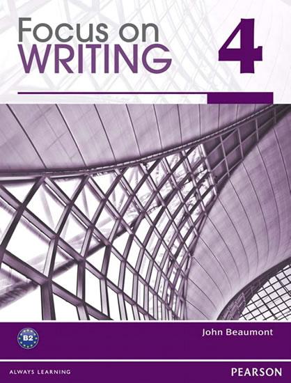 Kniha: Focus on Writing 4 - Beaumont John