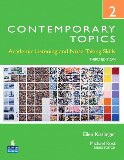 Kniha: Contemporary Topics 2: Academic Listening and Note-Taking Skills (Student Book and Classroom Audio CDs) - Kisslinger Ellen