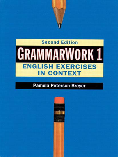 Kniha: GrammarWork 1: English Exercises in Context - Peterson Breyer Pamela
