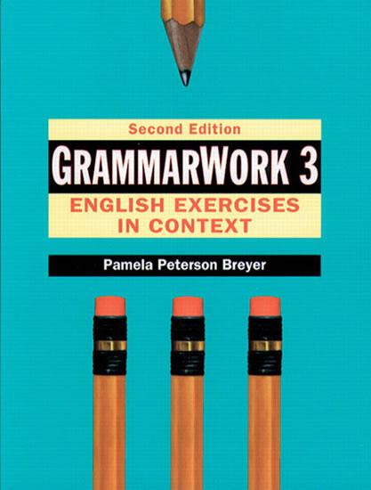 Kniha: GrammarWork 3: English Exercises in Context - Peterson Breyer Pamela