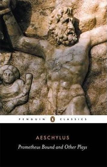 Kniha: Prometheus Bound and Other Plays - Aeschylus