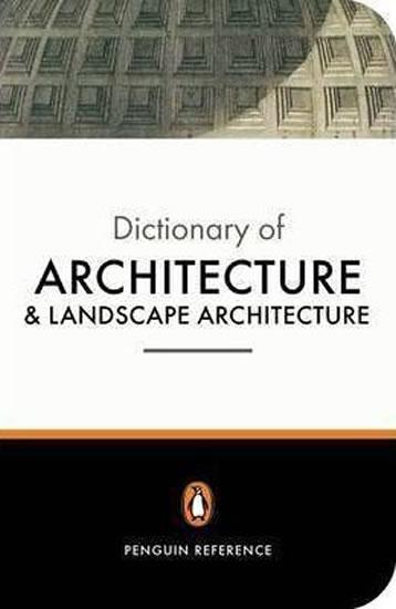 Kniha: The Penguin Dictionary of Architecture and Landscape Architecture - Fleming John, Honour Hugh, Pevsner Nikolaus