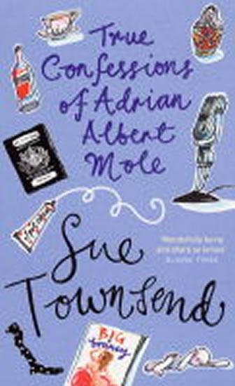Kniha: True Confessions of Adrain Albert Mole - Townsendová Sue