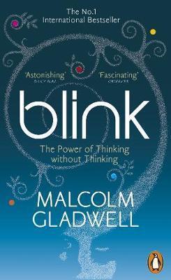 Kniha: Blink: The Power of Thinking Without Thinking - Gladwell Malcolm