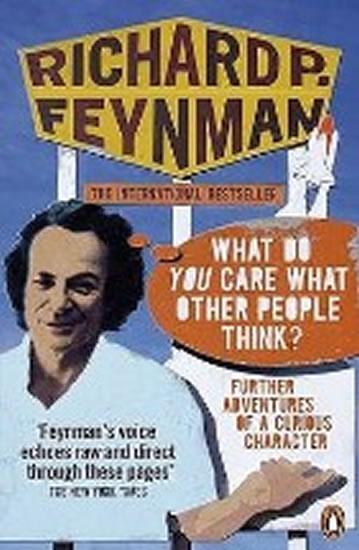 Kniha: What Do You Care What Other People Think? - Feynman Richard P.