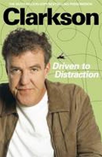 Kniha: Driven to Distraction - Clarkson Jeremy