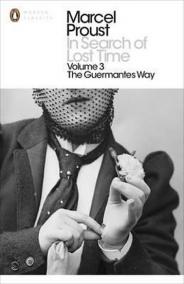 In Search of Lost Time: v. 3 - The Guermantes Way