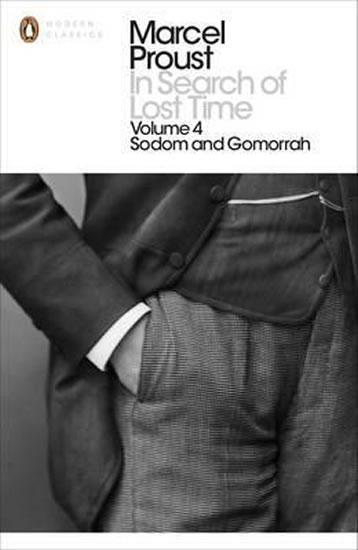 Kniha: In Search of Lost Time: v. 4 - Sodom and Gomorrah - Proust Marcel