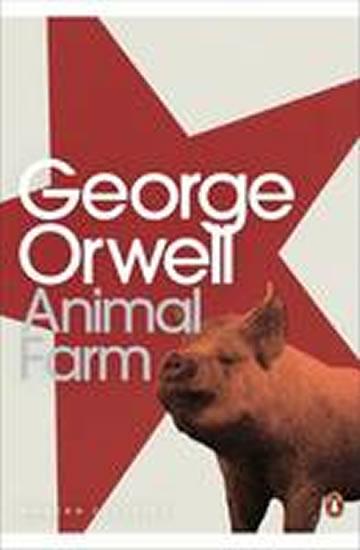Kniha: Animal Farm: A Fairy Story - Orwell George