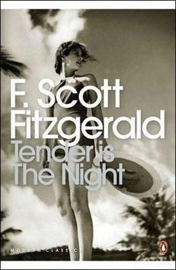 Kniha: Tender Is the Night - Fitzgerald Francis Scott