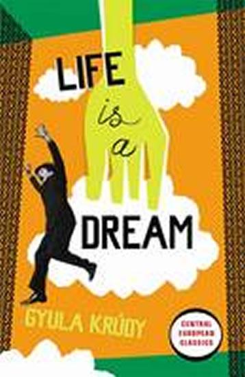 Kniha: Life is a Dream - Krudy Gyula