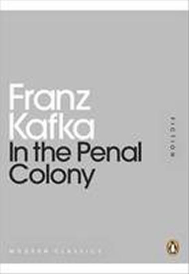 Kniha: In the Penal Colony - Kafka Franz