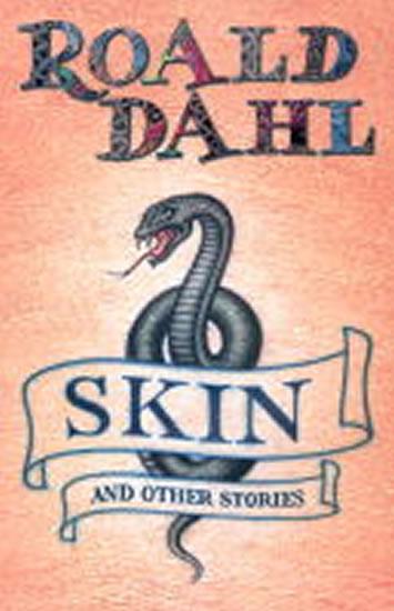 Kniha: SKIN and other stories - Dahl Roald