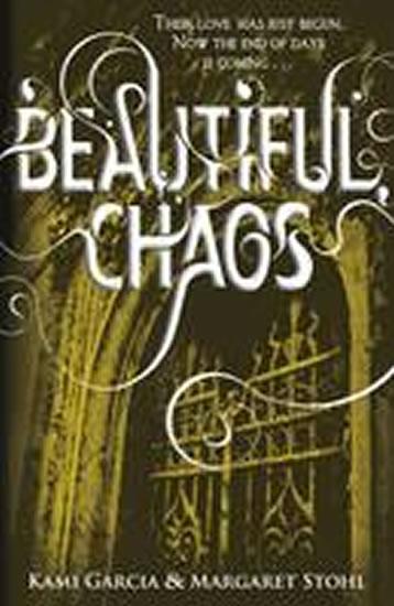 Kniha: Beautiful Chaos - Garciová Kami - Stohlová Margaret