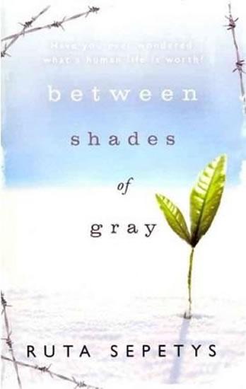Kniha: Between Shades of Gray - Sepetysová Ruta