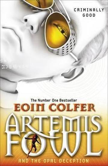 Kniha: Artemis Fowl and the Opal Deception - Colfer Eoin