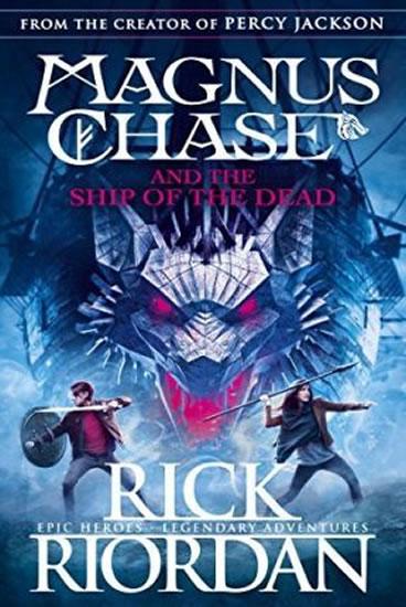 Kniha: Magnus Chase and the Ship of the Dead (Book 3) - Riordan Rick