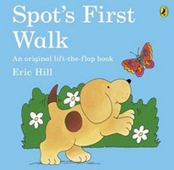 Kniha: Spot´s First Walk - Hill Eric