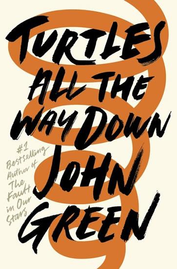 Kniha: Turtles All the Way Down - Green John