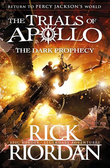 Kniha: The Trials of Apollo Book 2: The Dark Prophecy - Riordan Rick