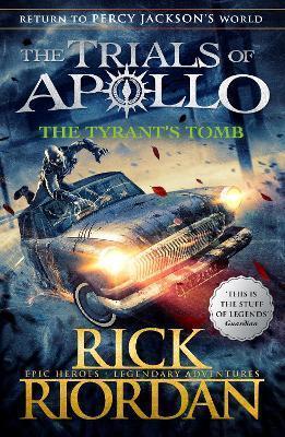 Kniha: The Tyrant´s Tomb (The Trials of Apollo 4) - Riordan Rick